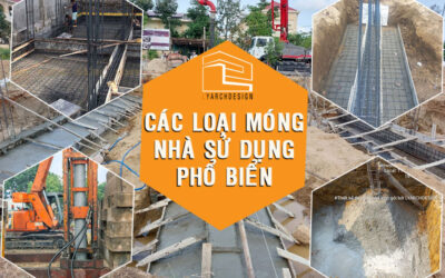 Các loại móng cơ bản nhất định phải biết trước khi xây nhà